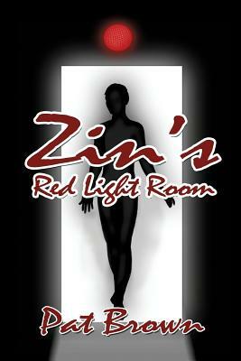 Zin's Red Light Room by Pat Brown