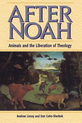 After Noah by Daniel C. Cohn-Sherbok, Andrew Linzey