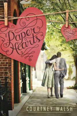 Paper Hearts by Courtney Walsh