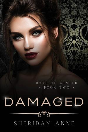 Damaged by Sheridan Anne