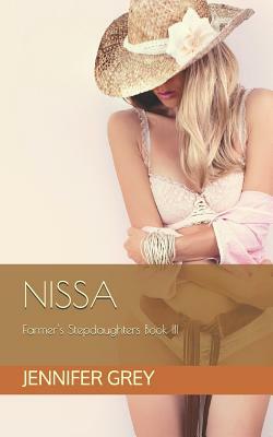 Nissa: Farmer's Stepdaughters Book III by Jennifer Grey