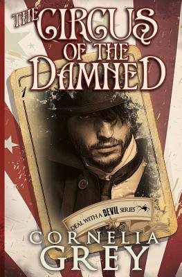 The Circus of the Damned by Cornelia Grey