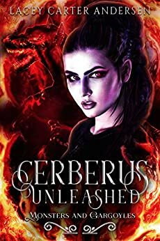 Cerberus Unleashed by Lacey Carter Andersen