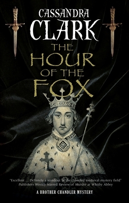 The Hour of the Fox by Cassandra Clark