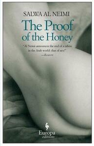 The Proof of the Honey by Salwa Al Neimi