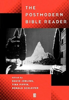 The Postmodern Bible Reader by David Jobling