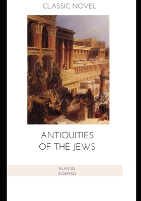 Antiquities of the Jews by Flavius Josephus