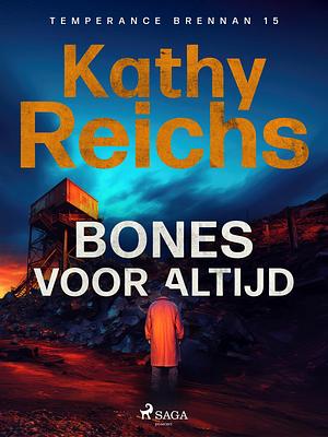 Bones voor altijd by Kathy Reichs