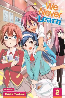 We Never Learn, Vol. 2 by Taishi Tsutsui