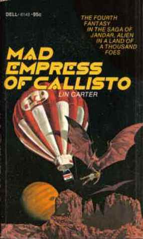 Mad Empress Of Callisto by Lin Carter