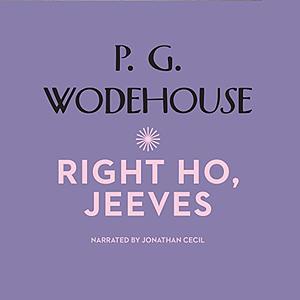 Right Ho, Jeeves by P.G. Wodehouse