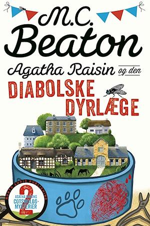 Agatha Raisin og den diabolske dyrlæge by M.C. Beaton