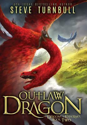 Outlaw Dragon by Steve Turnbull