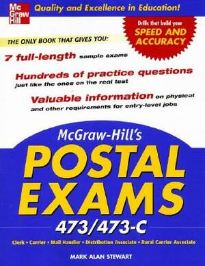 McGraw-Hill's Postal Exams 473/473C by Mark Alan Stewart