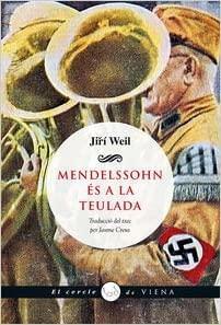 Mendelssohn és a la teulada by Jiří Weil