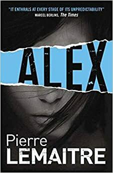 Alex by Pierre Lemaitre