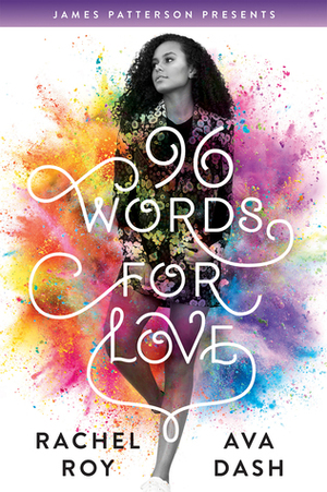 96 Words for Love by Rachel Roy, James Patterson, Ava Dash