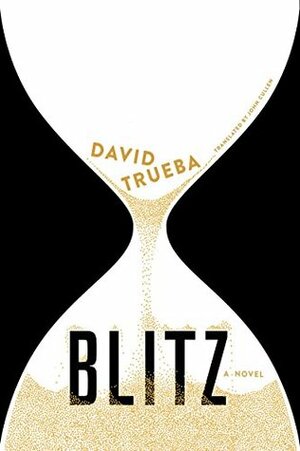 Blitz by David Trueba, John Cullen