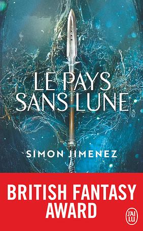 Le pays sans lune by Simon Jimenez