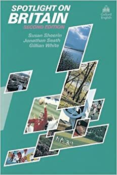 Spotlight on Britain (Lernmaterialien) by Susan Sheerin, Gillian White, Jonathan Seath