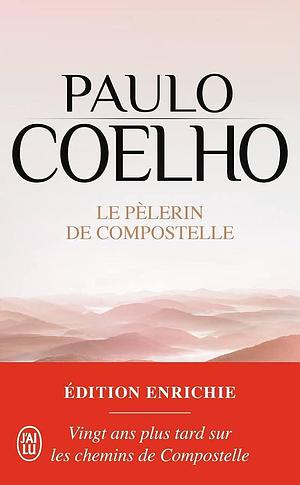 Le pèlerin de Compostelle by Paulo Coelho, Emilie Audigier