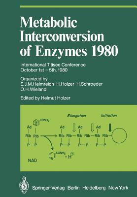 Metabolic Interconversion of Enzymes 1980: International Titisee Conference October 1st - 5th, 1980 by 