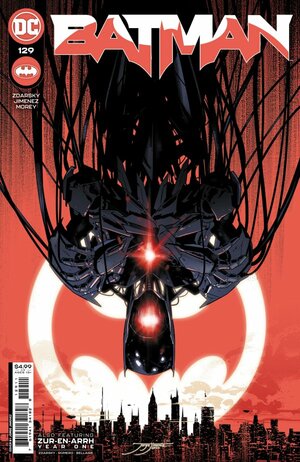 Batman #129 by Tomeu Morey, Chip Zdarsky, Leonardo Romero, Jorge Jimenez, Jordie Bellaire