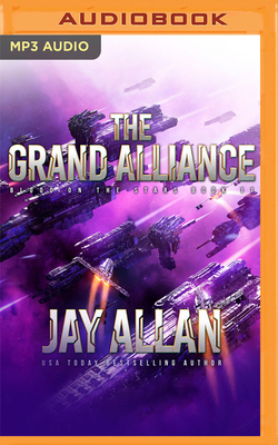 The Grand Alliance by Jay Allan