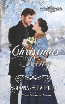 The Christmas Ring by Shanna Hatfield