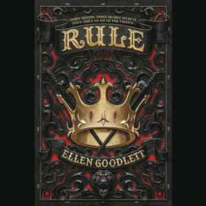 Rule by Ellen Goodlett