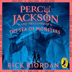 Percy Jackson and The Sea of Monsters by Rick Riordan