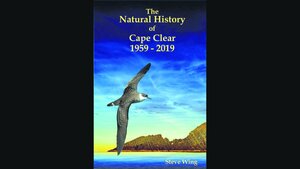 The Natural History of Cape Clear 1959 - 2019 by Steve Wing