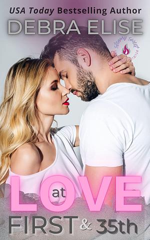 Love at First & 35th: A Pineville World Novella by Debra Elise, Debra Elise