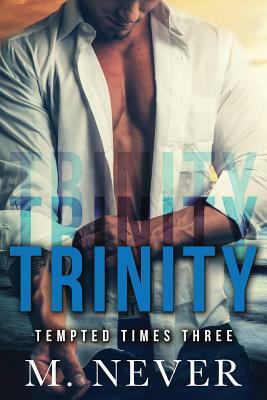 Trinity by M. Never