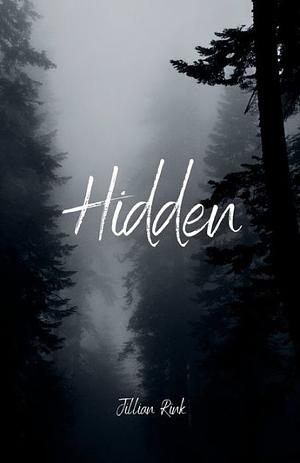 Hidden by Jillian Rink