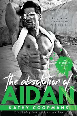 The Absolution of Aidan by Kathy Coopmans