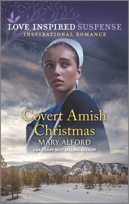 Covert Amish Christmas by Mary Alford
