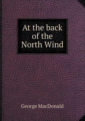 At the Back of the North Wind by George MacDonald