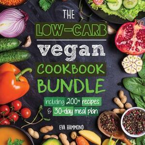 The Low Carb Vegan Cookbook Bundle: Including 30-Day Ketogenic Meal Plan (200+ Recipes: Breads, Fat Bombs & Cheeses) by Eva Hammond