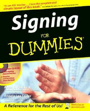 Signing for Dummies With CDROM by Adan R. Penilla II