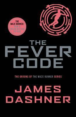 The Fever Code by James Dashner
