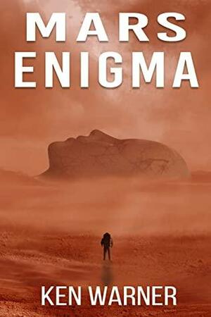 Mars Enigma by Ken Warner
