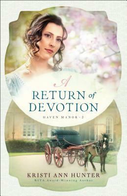 A Return of Devotion by Kristi Ann Hunter