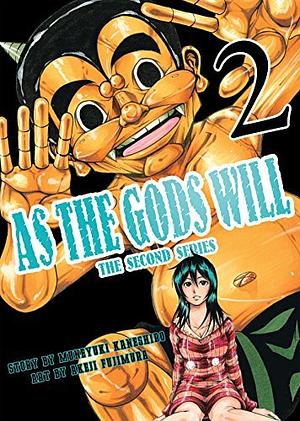 As the Gods Will: The Second Series Vol. 2 by Muneyuki Kaneshiro
