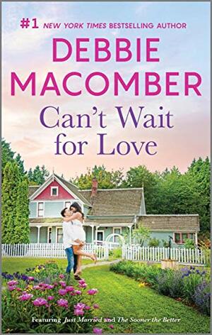 Can't Wait for Love by Debbie Macomber