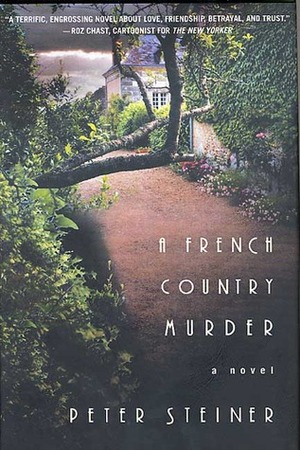 A French Country Murder by Peter Steiner