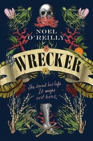 Wrecker by Noel O'Reilly