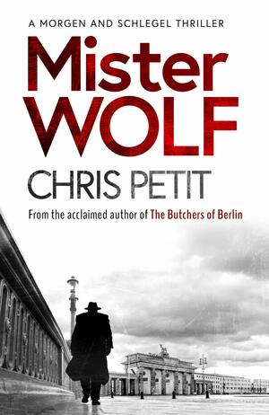 Mister Wolf by Chris Petit