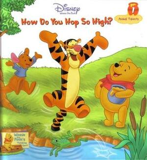 How Do You Hop So High? Animal Talents by K. Emily Hutta