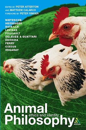 Animal Philosophy by Matthew Calarco, Peter Atterton